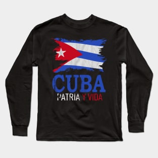 Cuba Libre Cuban Flag patria y vida Long Sleeve T-Shirt